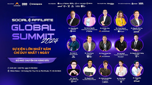 SOCIAL & AFFILIATE GLOBAL SUMMIT 2024 HỘI THẢO VỀ GIẢI PHÁP TĂNG TRƯỞNG TRÊN CÁC NỀN TẢNG SỐ